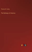 The Railways of America