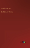 König der Bernina