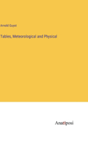 Tables, Meteorological and Physical