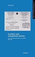 Gralshüter eines untergehenden Systems: Zensur der Massenmedien in der UdSSR 1981–1991(Medien in Geschichte und Gegenwart)