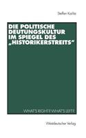 Die politische Deutungskultur im Spiegel des „Historikerstreits“