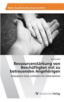 Ressourcenstärkung von Beschäftigten mit zu betreuenden Angehörigen: (German)
