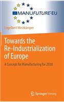Towards the Re-Industrialization of Europe