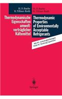 Thermodynamische Eigenschaften Umweltverträglicher Kältemittel / Thermodynamic Properties of Environmentally Acceptable Refrigerants