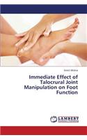 Immediate Effect of Talocrural Joint Manipulation on Foot Function
