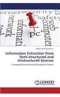 Information Extraction from Semi-Structured and Unstructured Sources