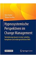 Hypnosystemische Perspektiven Im Change Management