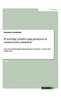 reciclaje creativo para promover la conservación ambiental