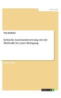 Kritische Auseinandersetzung mit der Methodik bei einer Befragung