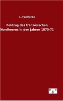 Feldzug des französischen Nordheeres in den Jahren 1870-71