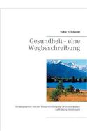 Gesundheit - Eine Wegbeschreibung