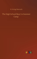 The High School Boys' in Summer Camp
