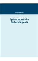 Systemtheoretische Beobachtungen IV