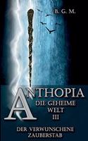 Anthopia Die geheime Welt III
