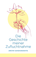 Geschichte meiner Zufluchtnahme