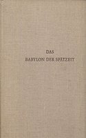 Das Babylon Der Spatzeit