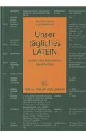 Unser Tagliches Latein: Lexikon Des Lateinischen Spracherbes