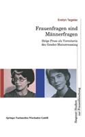 Frauenfragen Sind Männerfragen: Helge Pross ALS Vorreiterin Des Gender-Mainstreaming