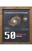 50 Schlüsselideen Astronomie Und Kosmologie