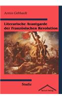 Literarische Avantgarde der Französischen Revolution