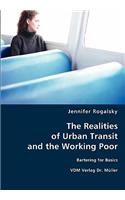 Realities of Urban Transit and the Working Poor