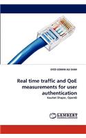 Real Time Traffic and Qoe Measurements for User Authentication