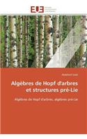 Algèbres de hopf d'arbres et structures pré-lie