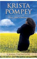 Krista Pompey - The Becoming