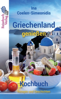Griechenland genießen - Kochbuch