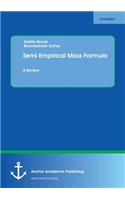 Semi Empirical Mass Formula