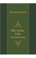 Die Anna-Lise a German play