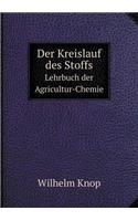 Der Kreislauf des Stoffs Lehrbuch der Agricultur-Chemie: (German)