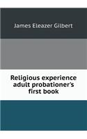 Religious Experience Adult Probationer's First Book