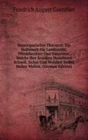Homoopatischer Thierarzt: Ein Hulfzbuch Fur Landwirthe, Pferdebesitzer Und Hausvater, Welche Ihre Kranken Hausthiere Schnell, Sicher Und Wohlfeil Nelbst Heilen Wollen. (German Edition)