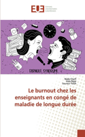 Le burnout chez les enseignants en congé de maladie de longue durée
