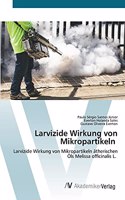 Larvizide Wirkung von Mikropartikeln