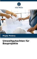 Umweltgutachten für Bauprojekte