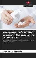 Management of HIV/AIDS in prisons