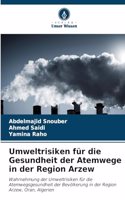 Umweltrisiken für die Gesundheit der Atemwege in der Region Arzew