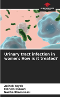 Urinary tract infection in women