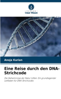 Eine Reise durch den DNA-Strichcode