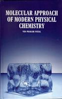 Molecular Approach of Modern Physical Chemistry