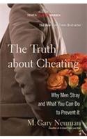 The Truth About Cheating: Why Men Stray And What You Can Do To Prevent It