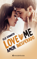 Amor Inesperado (Love Me 2)