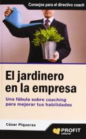 EL JARDINERO EN LA EMPRESA (Spanish Edition)