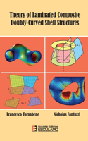 Theory of Laminated Composite Doubly-Curved Shell Structures