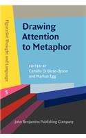 Drawing Attention to Metaphor