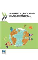 Petite Enfance, Grands Defis III