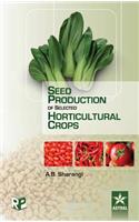 Seed Production of Selected Horticultural Crops