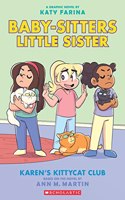 Baby-sitters Little Sister Graphic Novel #4: Karen's Kittycat Club